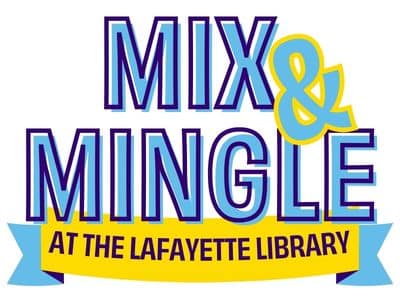 Lafayette Mix & Mingle